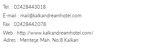 Kalkan Dream Hotel telefon numaralar, faks, e-mail, posta adresi ve iletiim bilgileri